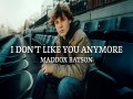 I Don't Like You Anymore