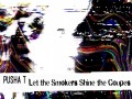 Let The Smokers Shine The Coupes