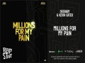 Millions For My Pain