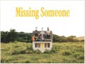 Missing Someone