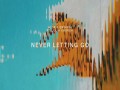 Never Letting Go