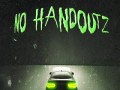 No Handoutz