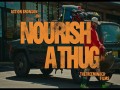 Nourish A Thug