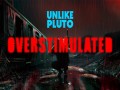 Overstimulated