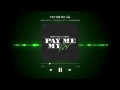 Pay Me My