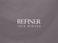 Refiner