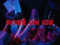 Rosé On Ice