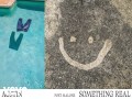 Something Real