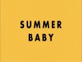 Summer Baby