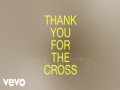 Thank You For The Cross