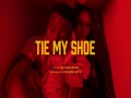 Tie My Shoe