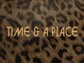 Time & A Place