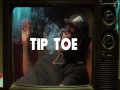 Tip Toe