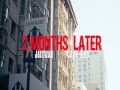 2 Months Later