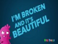 Broken & Beautiful