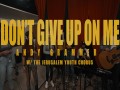 Don’t Give Up On Me