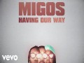 Having Our Way