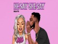 He Say She Say