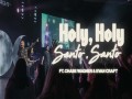 Holy, Holy/Santo, Santo