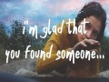 I'm Glad That You Found Someone