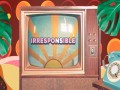 Irresponsible