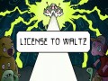 License To Waltz
