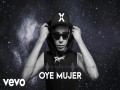 Oye Mujer