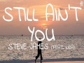 Still Ain't You