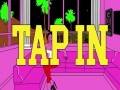 Tap In