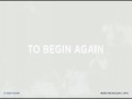 To Begin Again