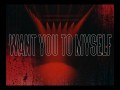 Want You To Myself