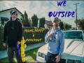 We Outside
