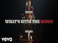 What's With The Roses