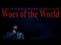 Woes Of The World