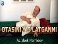 Otasini Yig'latganni