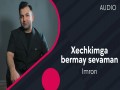 Xechkimga Bermay Sevaman