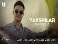 Yaxshilar