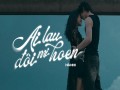 Ai Lau Đôi Mi Hoen