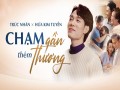 Chạm Gần Thêm Thương |