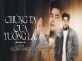 Chúng Ta Của Tương Lai