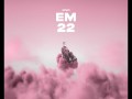 Em 22