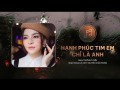 Hạnh Phúc Tim Em Chỉ Là Anh