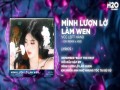 Mình Lượn Lờ Làm Wen Remix