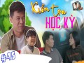 Mõ Làng #45 | Kiểm Tra Học Kỳ