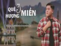 Quê Hương Ba Miền