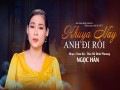 Khuya Nay Anh Đi Rồi
