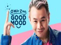 Ờ Mây Zing Good Mood