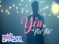 Yêu Là "Tha Thu"