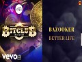 Better Life (Bitclub Riddim)